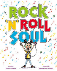 Title: Rock 'n' Roll Soul, Author: Susan Verde