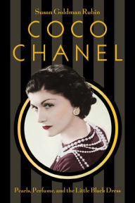 Title: Coco Chanel: Pearls, Perfume, and the Little Black Dress, Author: Susan Goldman Rubin