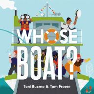 Title: Whose Boat?, Author: Toni Buzzeo