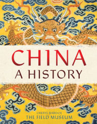 Title: China: A History, Author: The Field Museum