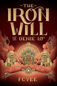 Free pdf downloads ebooks The Iron Will of Genie Lo 9781683353812 in English by F. C. Yee