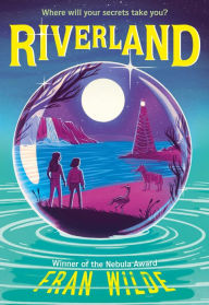 Title: Riverland, Author: Fran Wilde