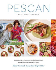 Title: Pescan: A Feel Good Cookbook, Author: Abbie Cornish
