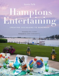 Title: Hamptons Entertaining: Creating Occasions to Remember, Author: Annie Falk