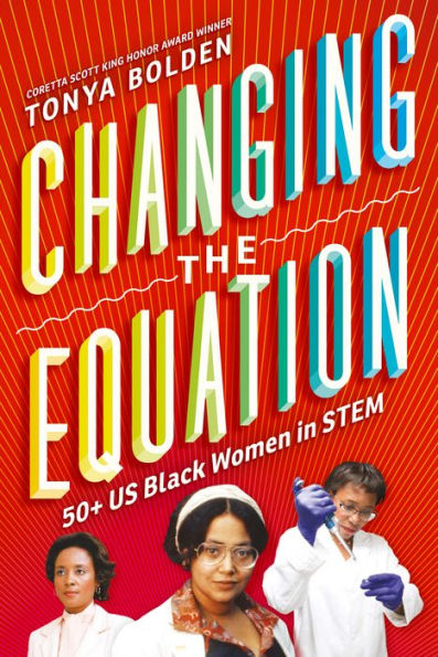 Changing the Equation: 50+ US Black Women in STEM