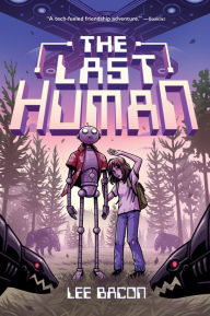 Title: The Last Human, Author: Lee Bacon