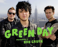 Title: Green Day: Photographs by Bob Gruen, Author: Bob Gruen