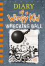 Wrecking Ball (Diary of a Wimpy Kid Series #14)