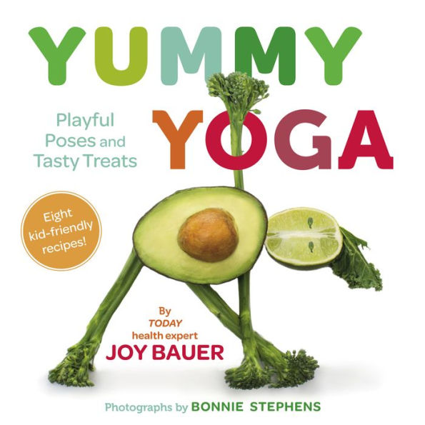 Yummy Yoga: Playful Poses and Tasty Treats