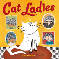 Title: Cat Ladies, Author: Susi Schaefer