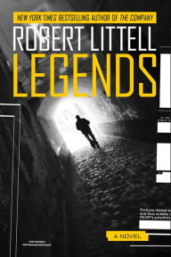 Title: Legends: A Novel, Author: Robert Littell