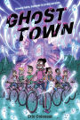 Ghost Town: A Graphic Novel