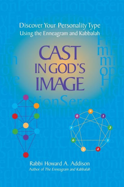 Cast in God's Image: Discover Your Personality Type Using the Enneagram and Kabbalah