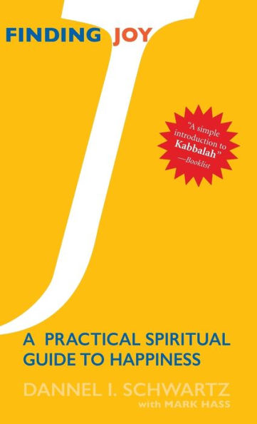 Finding Joy: A Practical Spiritual Guide to Happiness