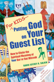 For Kids-Putting God on Your Guest List (2nd Edition): How to Claim the Spiritual Meaning of Your Bar or Bat Mitzvah