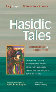 Title: Hasidic Tales: Annotated & Explained, Author: Rami Shapiro