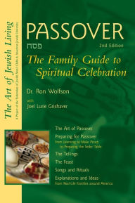 Title: Passover (2nd Edition): The Family Guide to Spiritual Celebration, Author: Ron Wolfson