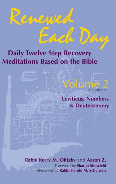 Renewed Each Day-Leviticus, Numbers & Deuteronomy: Daily Twelve Step Recovery Meditations Based on the Bible