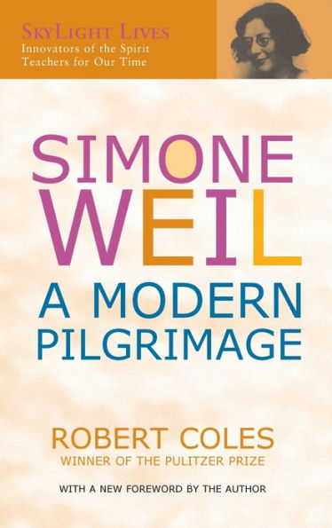 Simone Weil: A Modern Pilgrimage