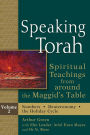 Speaking Torah Vol 2: Spiritual Teachings from around the Maggid's Table