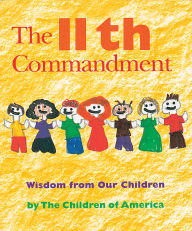 Title: The Eleventh Commandment: Wisdom from Our Children, Author: Jewish Lights Publishing