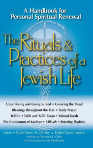 Title: The Rituals & Practices of a Jewish Life: A Handbook for Personal Spiritual Renewal, Author: Kerry M. Olitzky