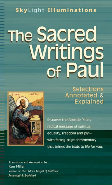 The Sacred Writings of Paul: Selections Annotated & Explained