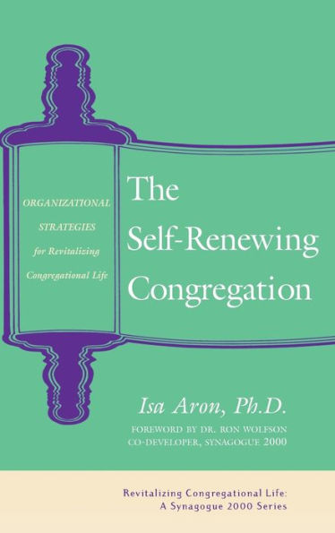 The Self-Renewing Congregation: Organizational Strategies for Revitalizing Congregational Life