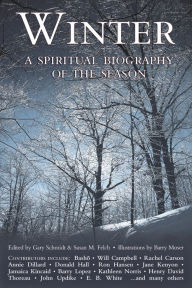 Title: Winter: A Spiritual Biography of the Season, Author: Gary Schmidt