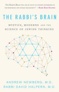 Title: The Rabbi's Brain: Mystics, Moderns and the Science of Jewish Thinking, Author: Andrew Newberg