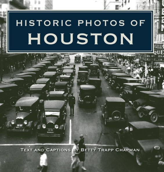 Historic Photos of Houston