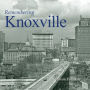 Remembering Knoxville