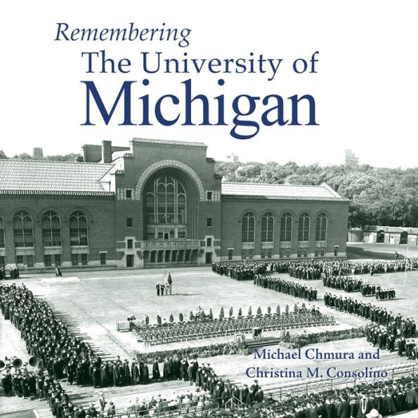 Remembering the University of Michigan