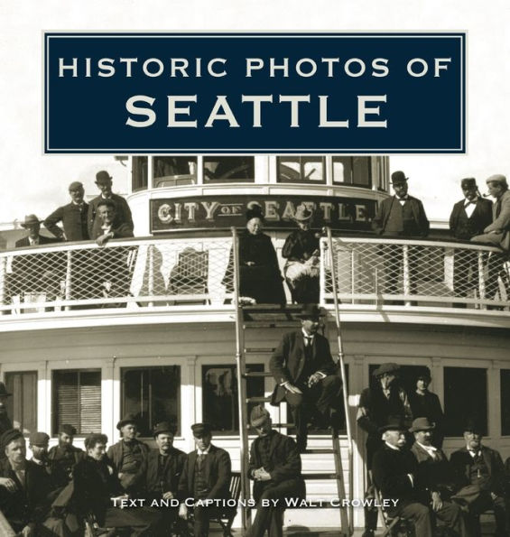 Historic Photos of Seattle