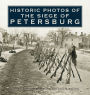 Historic Photos of the Siege of Petersburg