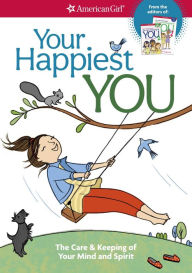 Title: Your Happiest You: The Care & Keeping of Your Mind and Spirit, Author: Philip Cowell