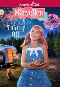 Taking Off (American Girl Collection Series: Maryellen #2)
