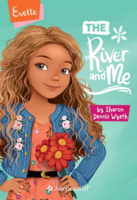 Title: Evette: The River and Me, Author: Sharon Dennis Wyeth