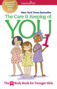 Pdf book free downloads The Care and Keeping of You 1: The Body Book for Younger Girls by Valorie Schaefer CHM 9781683372301