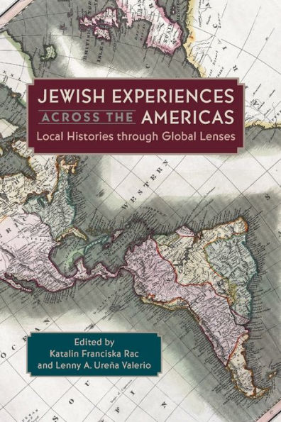 Jewish Experiences across the Americas: Local Histories through Global Lenses