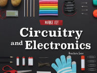 Title: Circuitry and Electronics, Author: Anastasia Suen