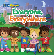 Title: Fisher-Price Little People: Everyone, Everywhere, Author: Michael Tyler