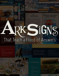Title: Ark Signs: That Teach a Flood of Answers, Author: Answers in Genesis