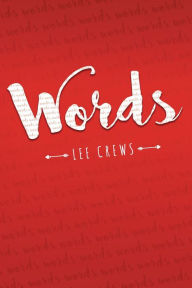 Title: Words, Author: Lee Crews