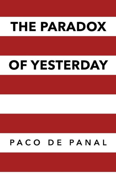 The Paradox of Yesterday
