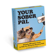 Title: Your Sober Pal Sobriety Affirmation Deck: 50 Daily Affirmation Cards to Help You Along the Recovery Path, Author: Laura Van Antwerp