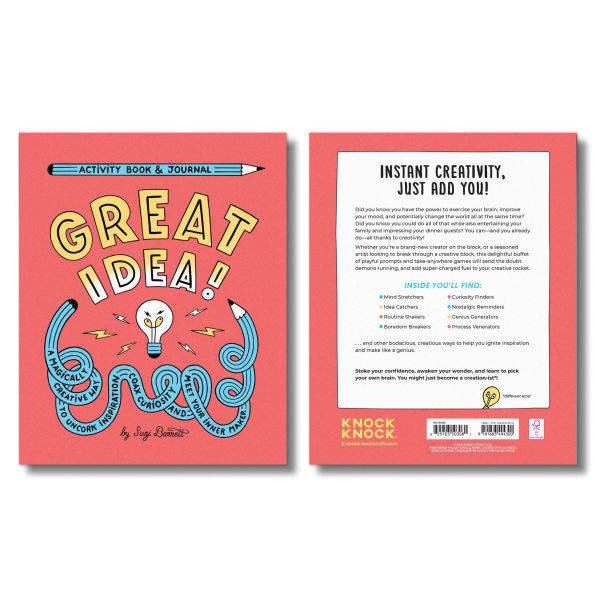 Great Idea! Activity Book & Journal: A Magically Creative Way to Uncork Inspiration, Coax Creativity, And Meet Your Inner Maker