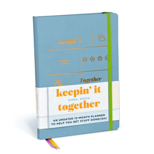 Keepin' It Kinda, Sorta Together Large Hardcover Planner: Undated 12-Month Planner