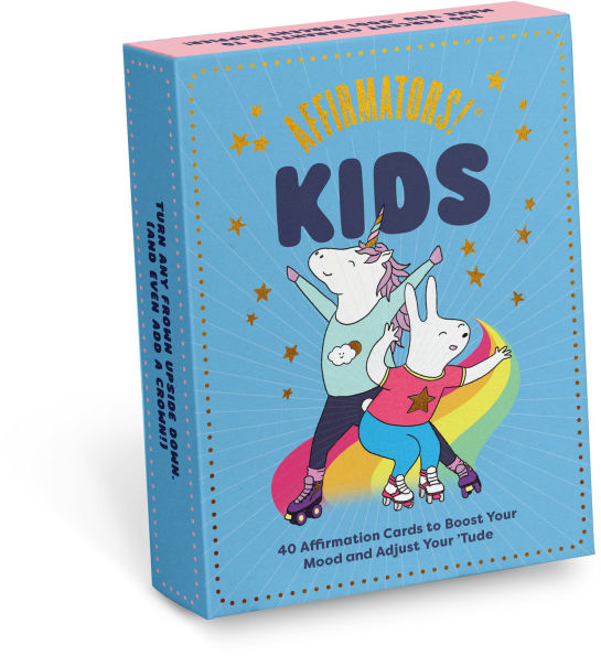 Affirmators! Kids Deck: 40 Affirmation Cards for Kids to Boost Your Mood and Adjust Your 'Tude