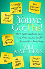 You've Got This!: The 5 Self-Coaching Keys You Need to Live Boldly and Accomplish Anything